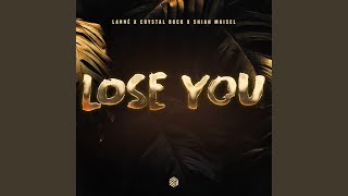 Lose You [upl. by Peltier]