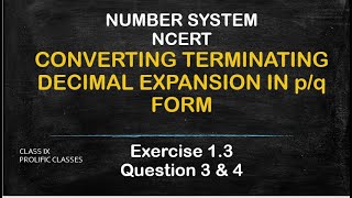 CLASS 9  NUMBER SYSTEM  EXERCISE 13  CONVERTING DECIMAL INTO PQ FORMPROLIFIC CLASSES [upl. by Urian713]