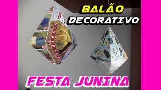 Como Fazer Balão Decorativo para Festa Junina [upl. by Mihsah]