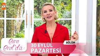 Esra Erolda 30 Eylül 2024  Tek Parça [upl. by Groome]