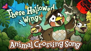 THESE HALLOWED WINGS  Animal Crossing New Horizons Song [upl. by Adams934]