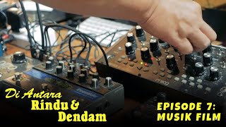 DI ANTARA RINDU DAN DENDAM EPISODE 7 MUSIK FILM [upl. by Adyl]