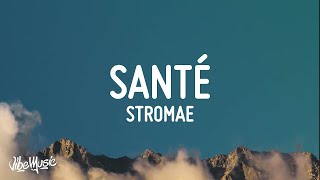 Stromae  Santé ParolesLyrics Top Version [upl. by Eisac139]