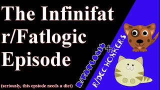 rfatlogic Its So Big We Had to Call it Infinifat [upl. by Leahkim]