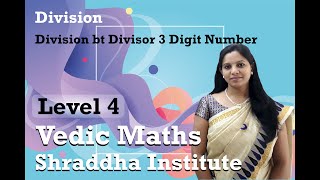 Vedic Maths  Division by Divisor by 3 Digit Number  Level 4 [upl. by Kristoffer]