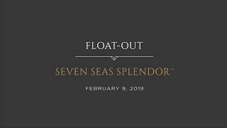 Regent Seven Seas Cruises  Seven Seas Splendor Float Out [upl. by Wadleigh]