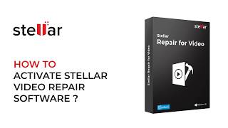 How to Activate Stellar Repair for Video Software [upl. by Eninotna]