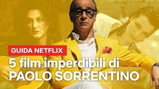 5 film di PAOLO SORRENTINO da recuperare prima di È Stata la Mano di Dio  Netflix Italia [upl. by Dibbrun]