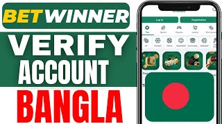 How To Verify Betwinner Account Bangla 2024 [upl. by Nilkoorb916]