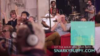 Snarky Puppy  Sleeper We Like It Here [upl. by Ghassan]