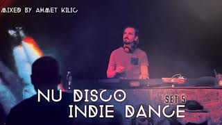 NU DISCO SET 5  AHMET KILIC ReUpload [upl. by Malina]