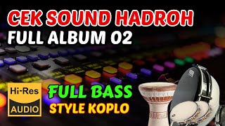 FULL BASS ALBUM HADROH GANDRUNG NABI TERBARU 2024 [upl. by Nera738]