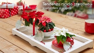 Tendenza riciclo creativo – trasformare gli oggetti [upl. by Elbas]