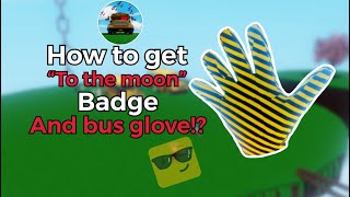 Roblox slap battles how to get “to the moon” badge And bus glove [upl. by Einaffyt]