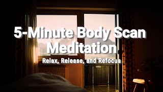 5Minute Body Scan Meditation for Relaxation  Quick Guided Body Awareness Practice [upl. by Katey757]