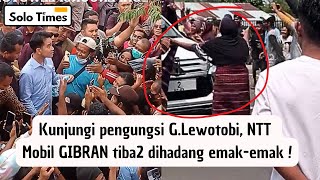 Mobil Wapres GIBRAN Dihadang Emak2  Saat Kunjungi Pengungsi Gunung Lewotobi di Flores NTT [upl. by Cutlerr]