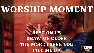 TAKEOVER WORSHIP  REST ON US  DRAW ME CLOSE  THE MORE I SEEK YOU  FILL ME UP [upl. by Isador]