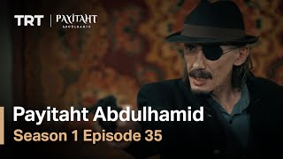 Payitaht Abdulhamid  Season 1 Episode 3 English Subtitles [upl. by Ilan299]