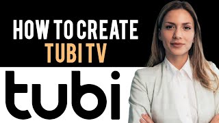 How to Create Tubi TV Account  Sign Up Tubi Account Full Guide [upl. by Ryon]