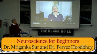 Neuroscience for Beginners  Dr Mriganka Sur and Dr Pervez Hoodbhoy [upl. by Hafirahs]