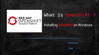 OpenShift Tutorial for beginners  OpenShift Installation  OpenShift Architecture  Minishift Win10 [upl. by Saerdna180]