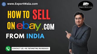 How to Sell on Ebaycom from India in 2024 Exportwala Ankit Sahu Hindi [upl. by Niffirg379]