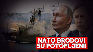 🔴NAJNOVIJA VEST NATO BRODOVI SU POTOPLJENIOVO NIKO NIJE OCEKIVAO [upl. by Acnaiv]