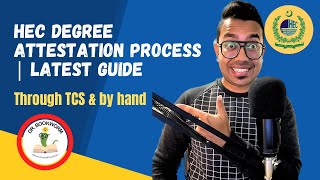 HEC Degree Attestation Process  Complete Procedure with Latest Updates 2022  Through TCS amp by Hand [upl. by Atin]