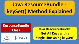 Java ResourceBundle  keySet Method Explained  ResourceBundle Class in Java [upl. by Tooley800]