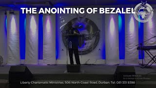 THE ANOINTING OF BEZALEL [upl. by Yerdna]