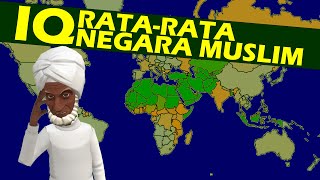 IQ RATARATA NEGARA MUSLIM  INDONESIA MALAYSIA ARAB SAUDI DAN LAINNYA [upl. by Nosna250]