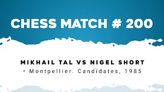 Mikhail Tal vs Nigel Short • Montpellier Candidates 1985 [upl. by Sadick]