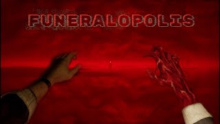 THE END  Funeralopolis Part 2 [upl. by Anaher]