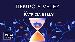 Tiempo y vejez  EN VIVO con Patricia Kelly [upl. by Orpheus727]