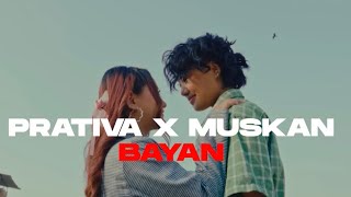 PRATIVA X MUSKAN  BAYAN  OFFICIAL LYRICS VIDEO [upl. by Feil702]