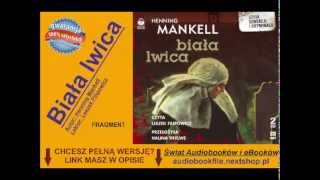 Biała lwica  Henning Mankell [upl. by Remy]