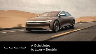 A Quick Intro to Luxury Electric  Lucid Motors  Lucid Motors [upl. by Ahseiyn]