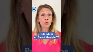 Psilocybine et thérapies psychédéliques en Santé Mentale  depression anxiete addiction [upl. by Ydnahs]