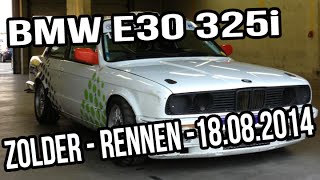 BMW E30 325i  Circuit Zolder Rennen 18082014 [upl. by Reffinej]