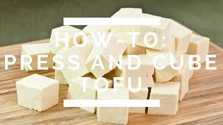 HowTo Press And Cube Tofu [upl. by Nimsay]