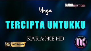 Tercipta Untukku Karaoke  Ungu [upl. by Bose]