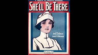 Shell Be There 1917 [upl. by Onirotciv]