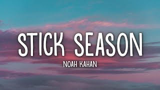 Noah Kahan  Stick Season Lyrics [upl. by Norvan505]