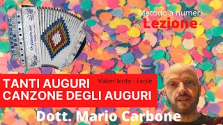 Lezione di Organetto CANZONE DEGLI AUGURI TANTI AUGURI  METODO A NUMERI dott Mario Carbone [upl. by Alfi61]