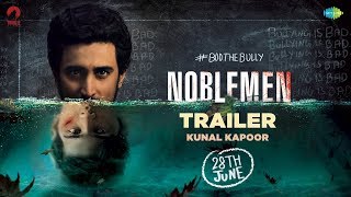 Noblemen  Official Trailer  Kunal Kapoor  Vandana Kataria  Ali Haji  Releasing on 28th June [upl. by Aitital]