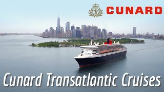 Cruise Lines  Experience an Iconic Transatlantic Cruise on a Cunard Line Cruise [upl. by Seroled]