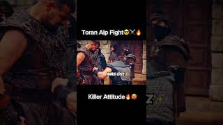 Toran Alp fight😎🔥⚔️KillerA Attitude🥵🔥Kurlus Osman🦅 fyp shorts shortsfeed YouTube [upl. by Partridge699]