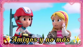 Ryder x Katie ❤️  Amigos y no más  I Love  Paw Patrol Music 🎵🎶 Ryder Paw Patrol [upl. by Rentschler]