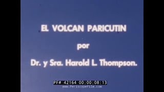 ERUPTION OF PARICUTIN VOLCANO MICHOACAN MEXICO HOME MOVIE 42164 [upl. by Jessi]