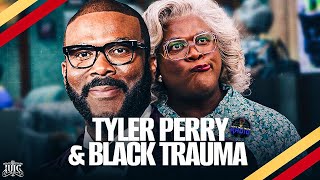 LETS TALK TRUTH  The Truth About Tyler Perry amp Black Trauma [upl. by Ahc]